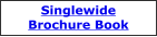 Singlewide Brochure Book
