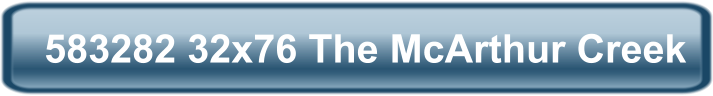 583282 32x76 The McArthur Creek