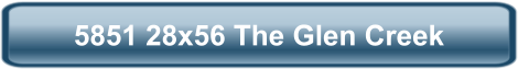 5851 28x56 The Glen Creek