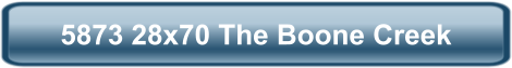 5873 28x70 The Boone Creek