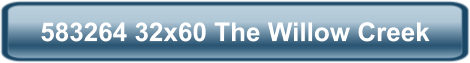 583264 32x60 The Willow Creek