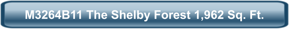 M3264B11 The Shelby Forest 1,962 Sq. Ft.
