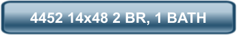 4452 14x48 2 BR, 1 BATH