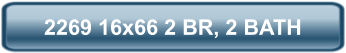 2269 16x66 2 BR, 2 BATH