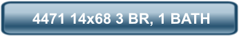 4471 14x68 3 BR, 1 BATH